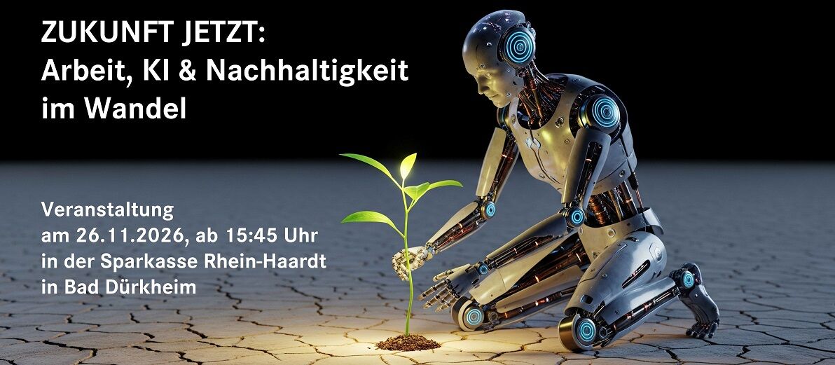 "Zukunft Jetzt: Arbeit, KI & Nachhaltigkeit im Wandel"