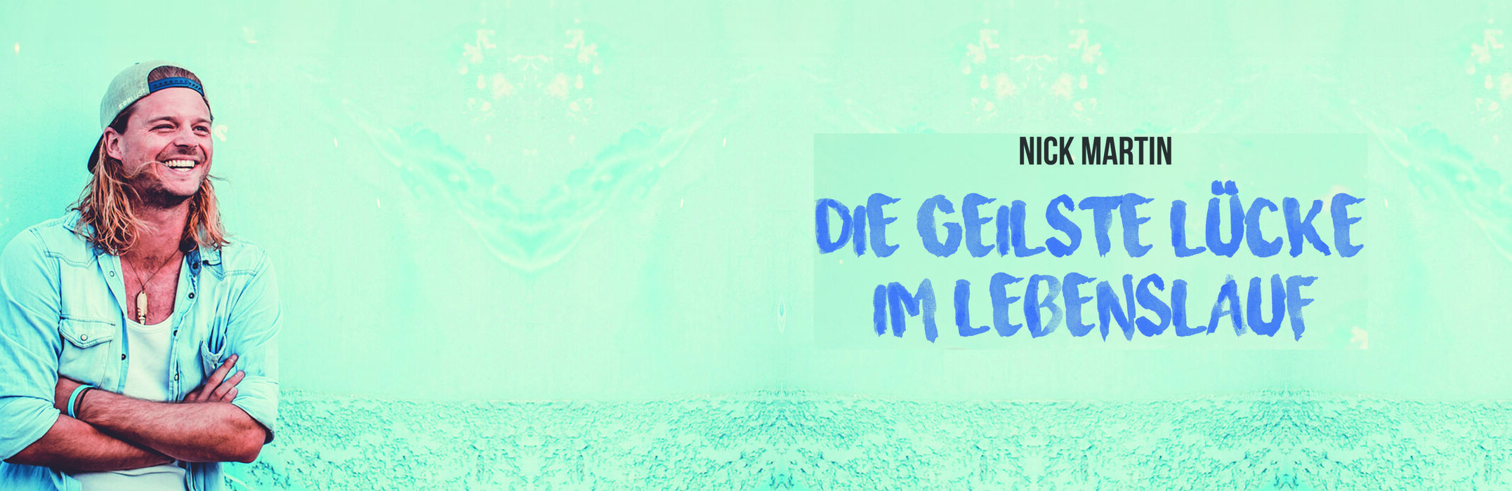 Erlebnis-Vortrag – „Die geilste Lücke im Lebenslauf“ mit Nick Martin