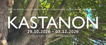 Ausstellung „KASTANON“