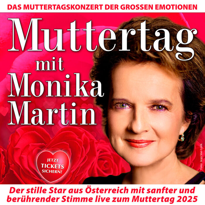 Muttertag mit Monika Martin - Das Muttertagskonzert der großen Emotionen